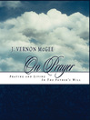 J. Vernon McGee On Prayer (eBook): Praying and Living in the Father's Will